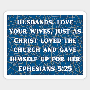 Bible Verse Ephesians 5:25 Magnet